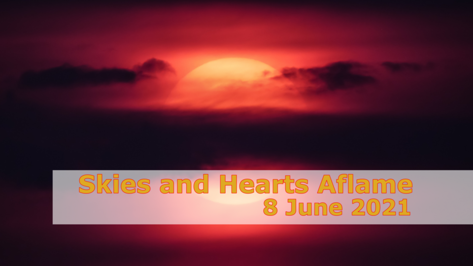 Skies and Hearts Aflame