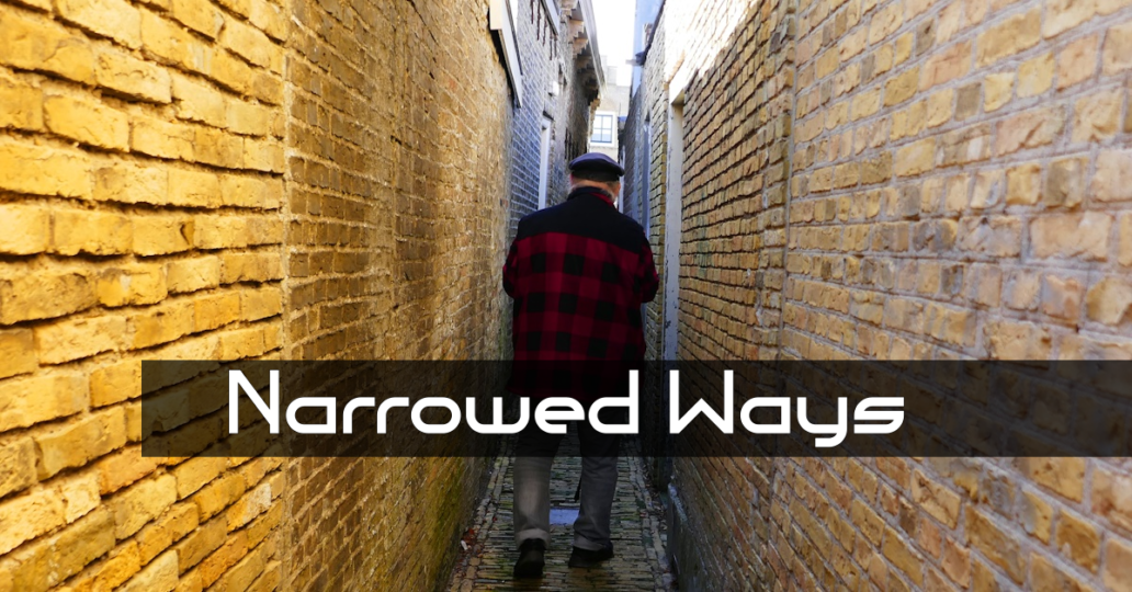 Narrowed Ways