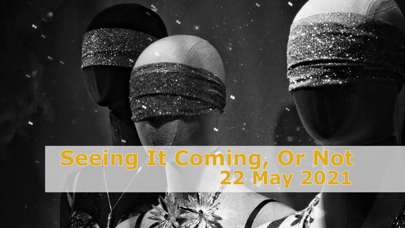 Seeing It Coming, Or Not