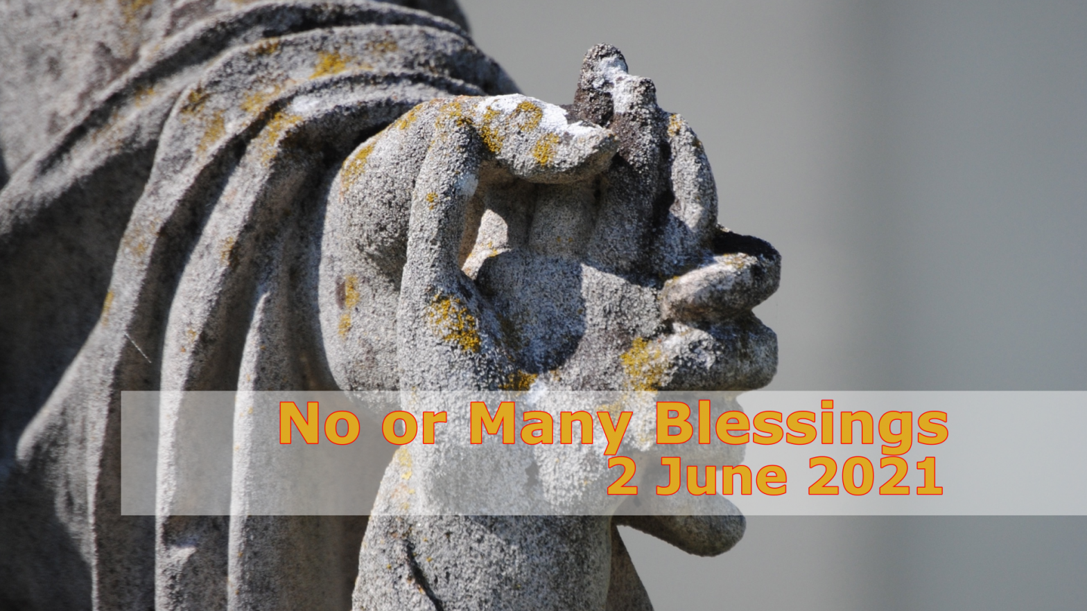 No or Many Blessings