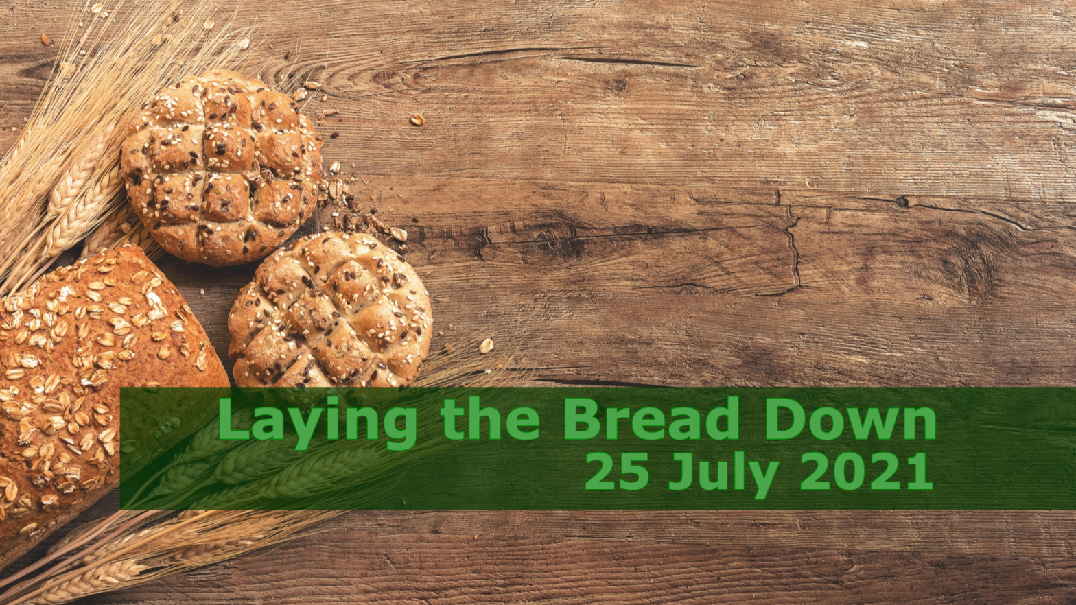 Laying The Bread Down