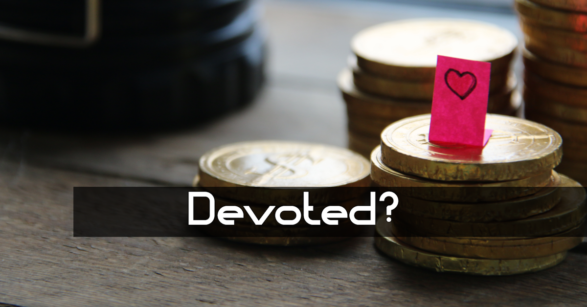 Devoted?